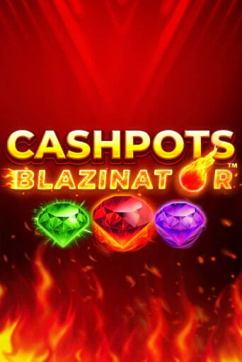 Бесплатная версия игры Cashpots Blazinator | VAVADA KZ 
