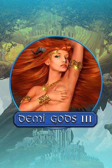 Бесплатная версия игры Demi Gods 3 | VAVADA KZ 