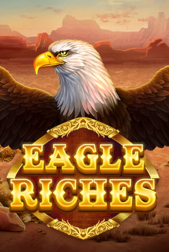 Бесплатная версия игры Eagle Riches | VAVADA KZ 