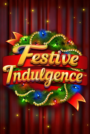 Бесплатная версия игры Festive Indulgence | VAVADA KZ 