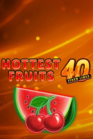 Бесплатная версия игры Hottest Fruits 40 | VAVADA KZ 