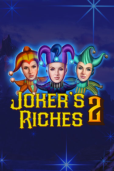 Бесплатная версия игры Joker's Riches 2 | VAVADA KZ 