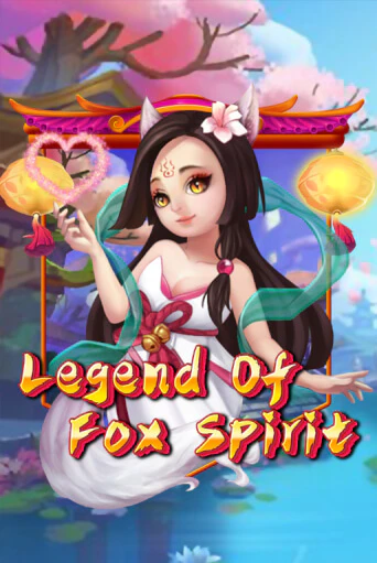 Бесплатная версия игры Legend of Fox Spirit | VAVADA KZ 