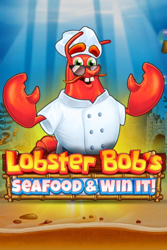 Бесплатная версия игры Lobster Bob's Sea Food and Win It | VAVADA KZ 