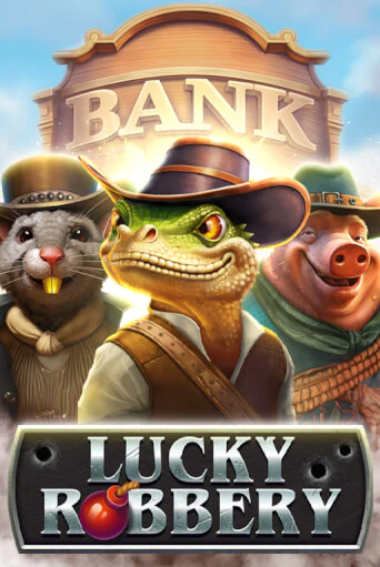 Бесплатная версия игры Lucky Robbery | VAVADA KZ 