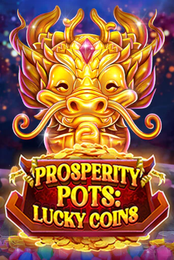 Бесплатная версия игры Prosperity Pots: Lucky Coins | VAVADA KZ 